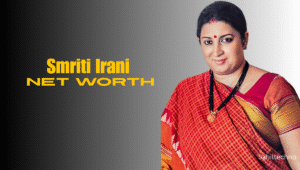 Smriti Irani Net Worth