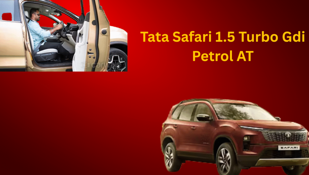 Tata Safari 1.5 Turbo GDi Petrol AT